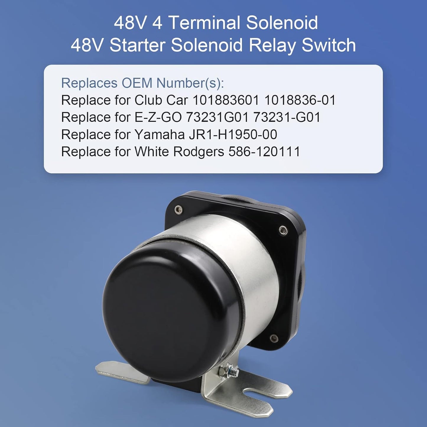 Heavy Duty 48V 4 Terminal Solenoid Heavy Duty 48V Solenoid Relay Switch Replacement For Club Car EZGO Yamaha Electric G19 Power Drive #586 Series Replace JR1-H1950-00 73231-G01