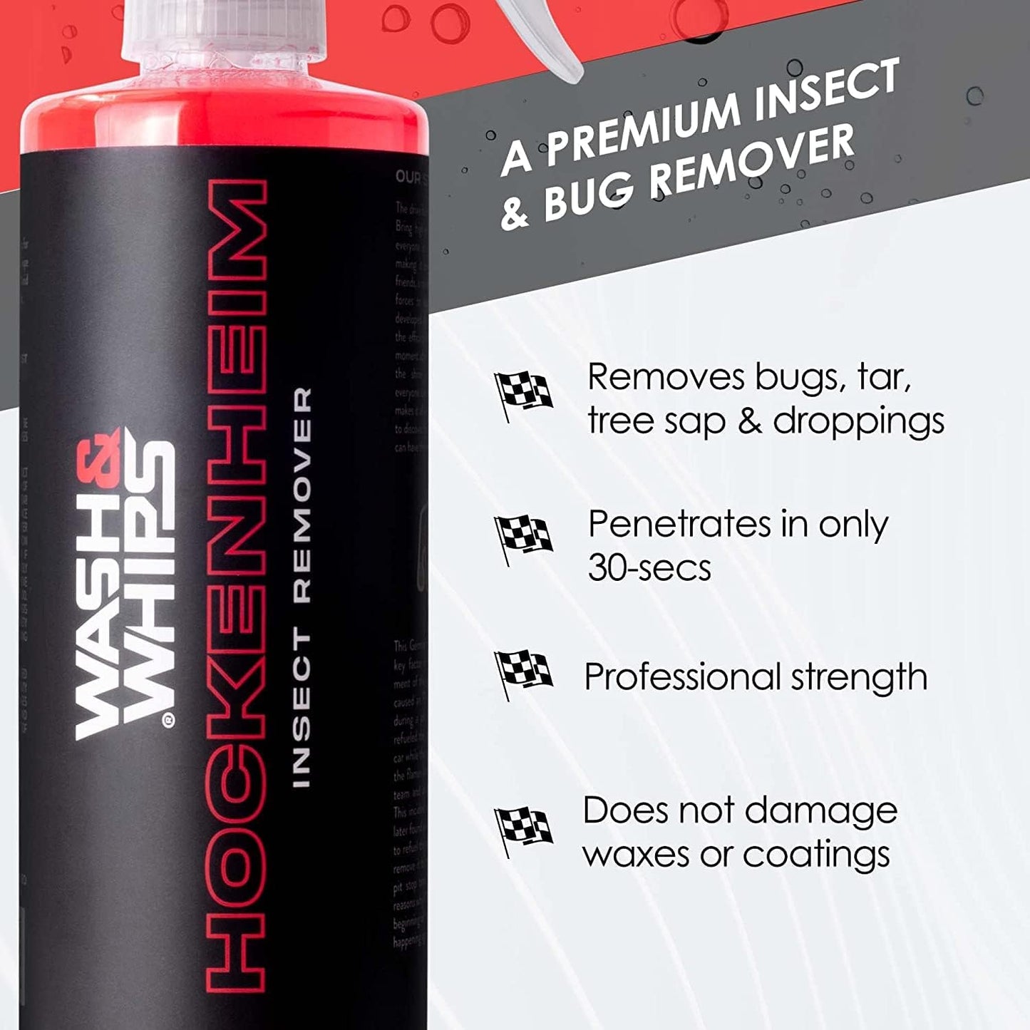 WASH&WHIPS Hockenheim Bug & Insect Remover - for Droppings & Grease for Car Detailing, RVs, Trailers Professional Strength Dissolves without Scratching, (128 fl.oz.)