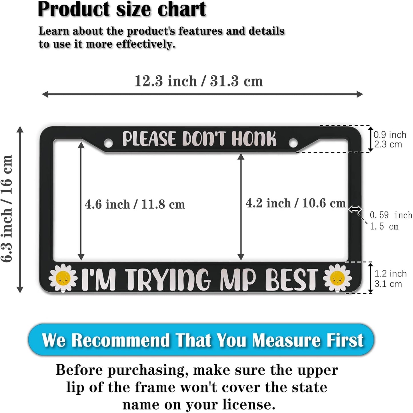 License Plate Cover Black and White License Plate Frames Please Don’t Honk I'm Trying My Best Aluminum Metal Car Accessory 2 Pack with Screw Covers Set