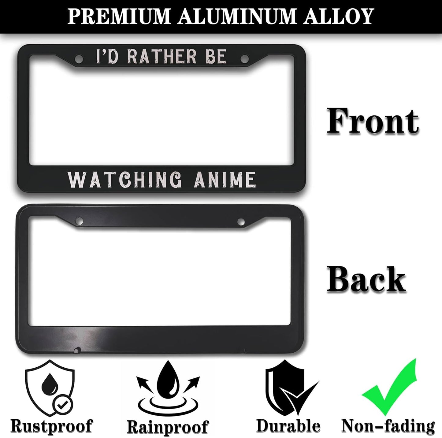 License Plate Cover Black and White License Plate Frames I’D Rather Be Watching Anime Aluminum Metal Car Accessory 2 Pack with Screw Covers Set